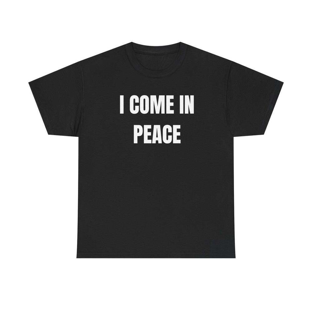 I Come In Peace Funny Couple Matching Meme Graphic T-Shirt